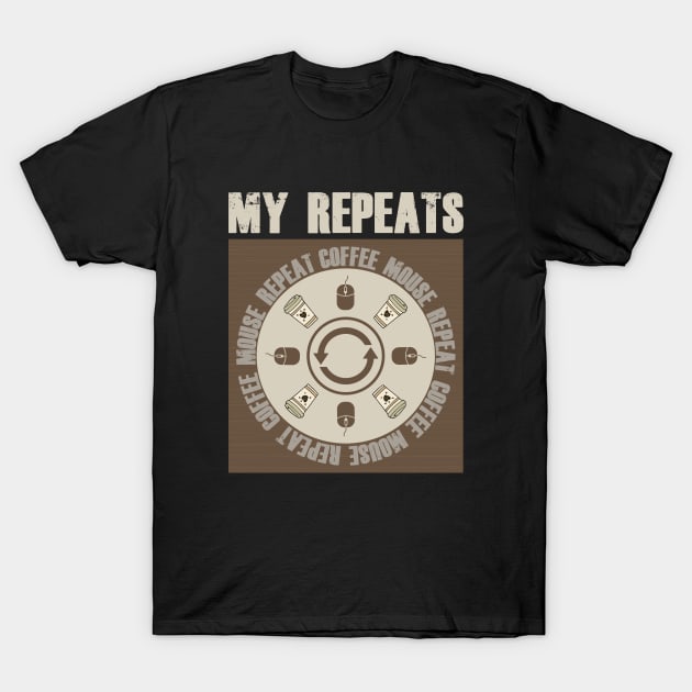 My Repeats Creative T-Shirt by AnjPrint